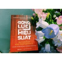 SÁCH: Tạo động lực - Tăng hiệu suất (Motivation and Performance) - Tác giả: Adrian Furnham, Ian MacRae  - SaiGonBooks