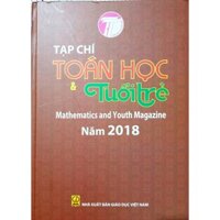 [Sách] - Tạp Chí Toán Học Và Tuổi Trẻ Năm 2018 (Đóng Tập)