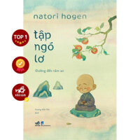 Sách - Tập ngó lơ: Đường đến tâm an (Natori Hogen) (Nhã Nam) - NNB