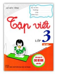 Sách - Tập Viết Lớp 3 - Tập 1 Dùng Chung Cho Các Bộ SGK Hiện Hành