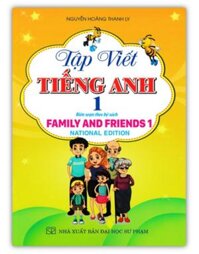Sách - Tập Viết Tiếng Anh 1 - National Edition Biên Sọan Theo Bộ Sách Family And Friends 1