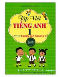 Sách - Tập Viết Tiếng Anh 1 Biên Soạn Theo Bộ Sách Family And Friends 1 Special Edition