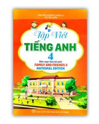 Sách - Tập Viết Tiếng Anh Lớp 4 Biên Soạn Theo Bộ Sách Family And Friends 3
