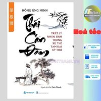 Sách - Thái Căn Đàm - Tinh Hoa Xử Thế Phương Đông (VL)