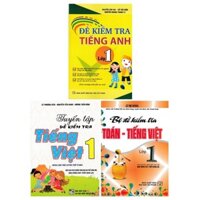 Sách Tham Khảo - Combo Đề Kiểm Tra Toán - Tiếng Việt - Tiếng Anh Lớp 1 (Bộ 3 Cuốn) - HA