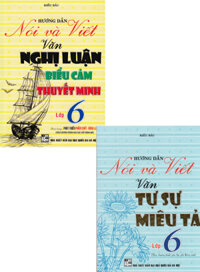 Sách tham khảo- Combo Hướng Dẫn Nói Và Viết Ngữ Văn Lớp 6 Biên Soạn Theo Chương Trình GDPT Mới Bộ 2 CuốnHA