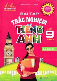 Sách Tham Khảo - THE LANGMASTER - BÀI TẬP TRẮC NGHIỆM TIẾNG ANH LỚP 9 TẬP 2 (CÓ ĐÁP ÁN) - Bùi Văn Vinh - (MT) - Newshop