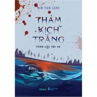 Sách - Thảm kịch trắng - Kim Tam Long