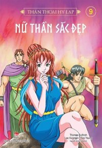 Sách - Thần thoại Hy Lạp tập 9 NỮ THẦN SẮC ĐẸP