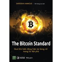 Sách - The Bitcoin Standard : Quá Khứ Biến Động, Hiện Tại Bùng Nổ, Tương Lai Đột Phá - 1980 books