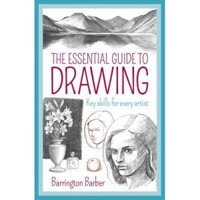 Sách - The Essential Guide to Drawing Key Skills For Every Artist