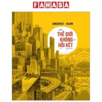Sách Thế Giới Không Hồi Kết - Bìa Cứng