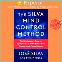 Sách - The Silva Mind Control Method The Revolutionary Program by the Founder of the by Silva US edition, paperback