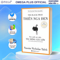 Sách Thiên Nga Đen - Xác Suất Cực Nhỏ, Tác Động Cực Lớn (Tái Bản Mới Nhất)