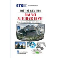 Sách - Thiết Kế Kiến Trúc - BIM Với Autodesk Revit