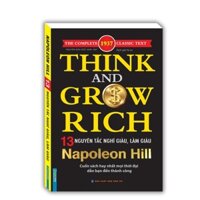 Sách - Think and grow rich - NAPONEON HILL 13 nguyên tắc nghĩ giàu và làm giàu (bìa mềm) -  NXB Dân Trí - Minh Thắng