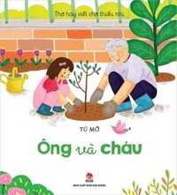 Sách - Thơ Hay Viết Cho Thiếu Nhi Ông Và Cháu