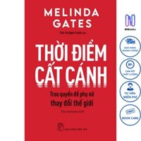 Sách-Thời Điểm Cất Cánh, Trao Quyền Để Phụ Nữ Thay Đổi Thế Giới - NHBOOK