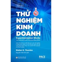 Sách - Thử Nghiệm Kinh Doanh (Experimentation Works)