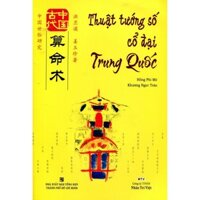 Sách - Thuật Tướng Số Cổ Đại Trung Quốc - NTV