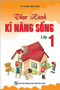 Sách Thực Hành Kỹ Năng Sống - Lớp 1 - Newshop