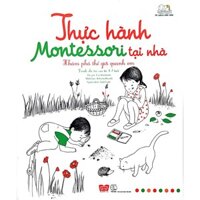 Sách-Thực hành Montessori tại nhà - Khám phá thế giới quanh em