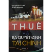 Sách Thuế Và Ra Quyết Định Tài Chính ( KT2)