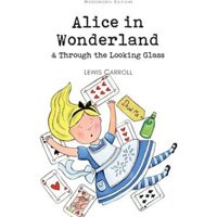 Sách Tiếng Anh - Alice's Adventures in Wonderland & Through the Looking Glass