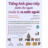 Sách - Tiếng Anh giao tiếp dành cho người chuẩn bị ra nước ngoài