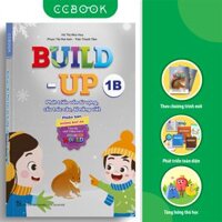 Sách Tiếng Anh lớp 1 - Build-up 1B (Theo bộ Explore Our World) - Phát triển vốn từ vựng cấu trúc câu kĩ năng viết - Phiên bản không đáp án