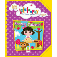 Sách tiếng Anh - Tales From Lalaloopsy Land Snowy Fairest