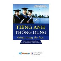 Sách - Tiếng Anh Thông Dụng Dùng Trong Du Học - 8935072875824