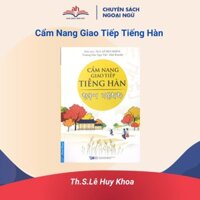 Sách tiếng Hàn - Cẩm Nang Giao Tiếp Tiếng Hàn