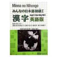 Sách Tiếng Nhật - Minna No Nihongo 1 Kanji ( Bản Tiếng Việt ) - Nhật Ngữ Sơ Cấp Kanji Tập 1