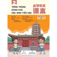 Sách - Tiếng Trung dành cho học sinh tiểu học – Tập 2 (Bài học)