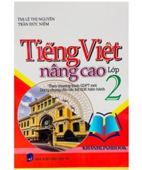 Sách - tiếng việt nâng cao lớp 2  biên soạn theo chương trình GDPT mới