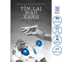 Sách - Tìm lại màu xanh (Tập 2 series Người truyền ký ức) - NHBOOK - Nhã Nam