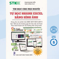 Sách - Tin Học Cho Mọi Người - Tự Học Nhanh Excel Bằng Hình Ảnh - STK