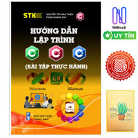 Sách Tin Học- Hướng Dẫn Lập Trình C Bài Tập Thực Hành - Bìa mềm - STK- Tặng Sổ Tay Xương Rồng