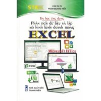 Sách - Tin Học Ứng Dụng - Phân Tích Dữ Liệu Và Lập Mô Hình Kinh Doanh Trong Excel
