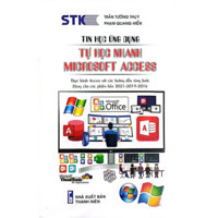 Sách - Tin Học Ứng Dụng - Tự Học Nhanh Microsoft Access  - STK2