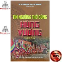 Sách - Tín ngưỡng thờ cúng Hùng Vương ở Việt Nam