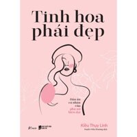 Sách - Tinh hoa phái đẹp (Dấu ấn cá nhân của phụ nữa hiện đại) - Kiều Thụy Linh