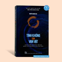 Sách - Tính không của vạn vật (quán chiếu khoa học hiện đại bằng các nguyên lý của Phật giáo)