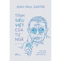 Sách - Tính siêu việt của Tự ngã Jean-Paul Sartre Bìa cứng