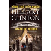 Sách - Tình thế hiểm nghèo - Hillary Rodham Clinton và Louise Penny