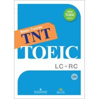 Sách - TNT TOEIC - Basic course LC + RC (kèm CD)