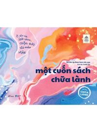 Sách Tô Màu Chữa Lành - Một Cuốn Sách Chữa Lành