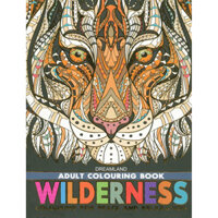 Sách Tô Màu Người Lớn - ĐỘNG VẬT HOANG DÃ Tô Màu Cho Cuộc Sống Bình Yên Và Thư Giãn Adult Colouring Book -Wilderness Colouring For Peace And Relaxation