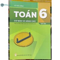 Sách Toán 6 Cơ Bản Và Nâng Cao Tập 2 Theo chương trình giáo dục phổ thông 2018